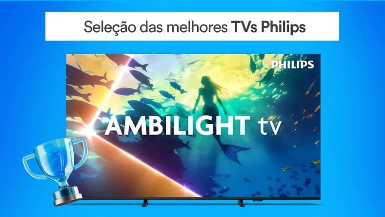 Seleção as melhores TVs Philips