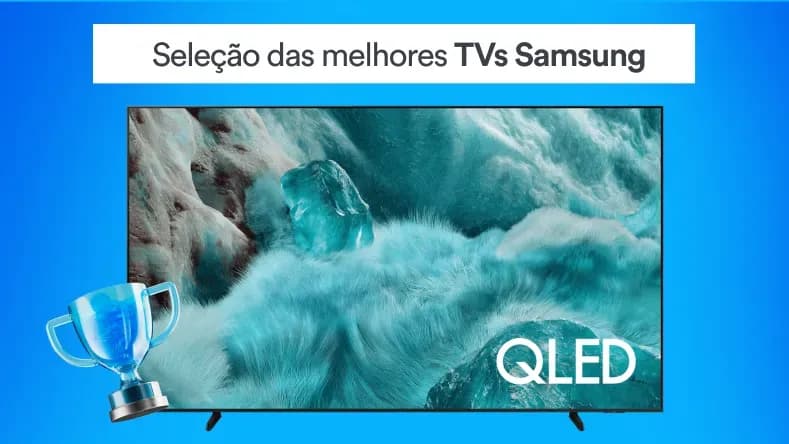 Seleção as melhores TVs Samsung